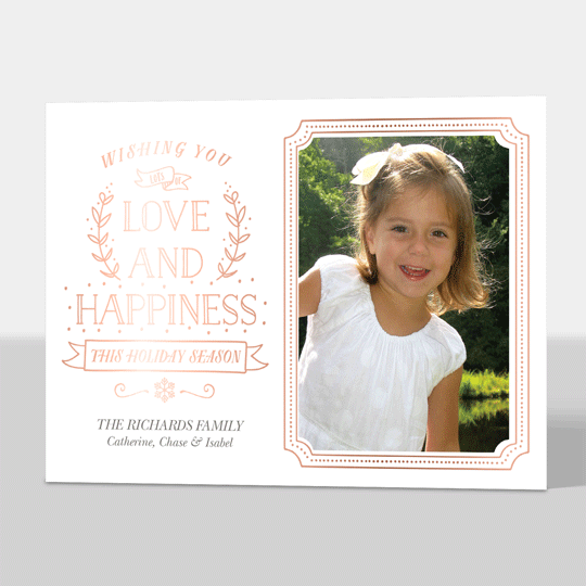 Love and Happiness Rose Gold Foil Flat Holiday Photo Cards